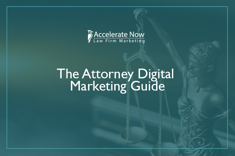 The Attorney Digital Marketing Guide